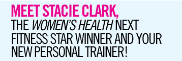 Meet Stacie Clark, America’s Next Fitness Star….your new personal trainer!